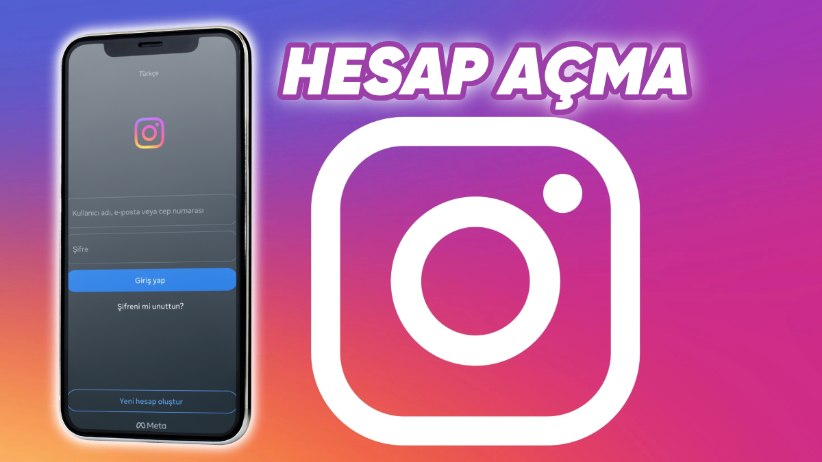 Instagram Nedir? Nasıl Kullanılır? Hesap Açma ve Başlangıç Tüyoları